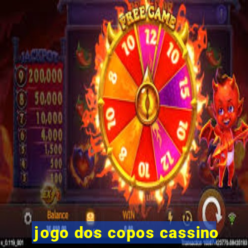 jogo dos copos cassino